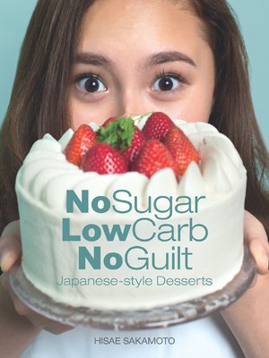 cover image of No Sugar, Low Carb, No Guilt-Japanese-Style Desserts
